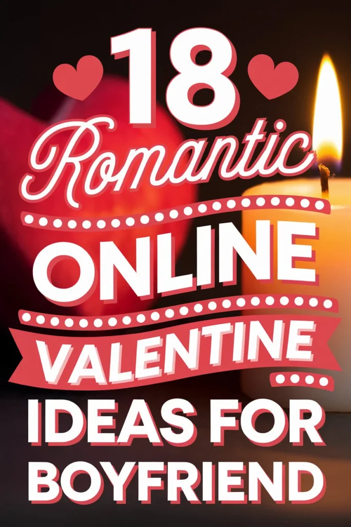 18-Romantic-Online-Valentine-Ideas-for-Boyfriend