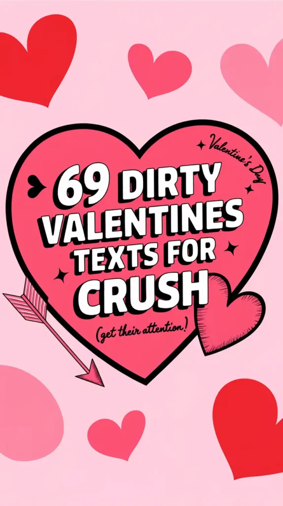 69 Dirty Valentines Texts For Crush (Get Their Attention!)